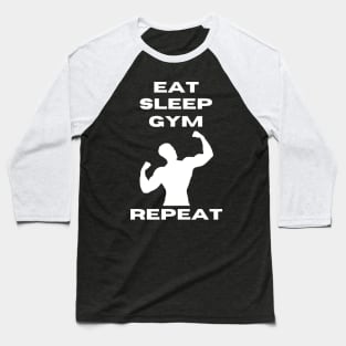 Eat Sleep Gym Repeat | Gym wear | Gym gal T-Shirt Baseball T-Shirt